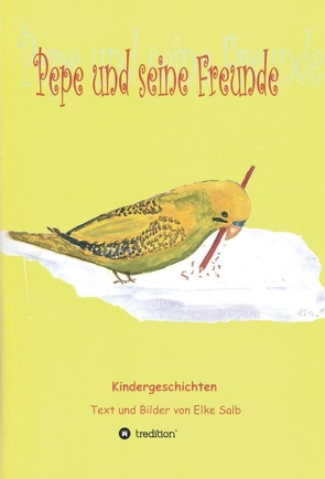 Pepe und seine Freunde von Salb,  Elke