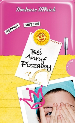 Pepper Sisters 2: Bei Anruf Pizzaboy von Frank Niedertubbesing,  init, Ullrich,  Hortense