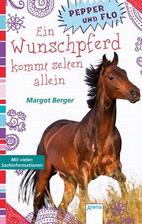 Pepper und Flo (1). Ein Wunschpferd kommt selten allein von Berger,  Margot