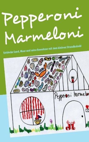 Pepperoni Marmeloni von Brauner-Zurmöhle,  Michaela