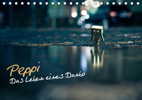 Peppi – Das Leben eines Danbo (Tischkalender 2020 DIN A5 quer) von Totzke - koliamera,  Oliver