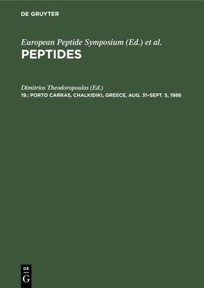 Peptides / Porto Carras, Chalkidiki, Greece, Aug. 31–Sept. 5, 1986 von Theodoropoulos,  Dimitrios