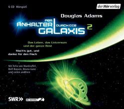 Per Anhalter durch die Galaxis 2 von Adams,  Douglas, Boysen,  Rolf, Duval,  Frank, Ganz,  Bruno, Kirste,  Hartmut, Sander,  Otto