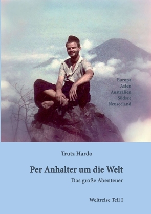 Per Anhalter um die Welt von Hardo,  Trutz