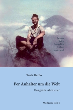 Per Anhalter um die Welt von Hardo,  Trutz