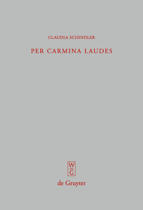 Per carmina laudes von Schindler,  Claudia