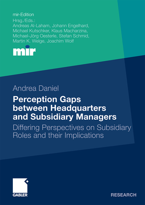 Perception Gaps between Headquarters and Subsidiary Managers von Daniel,  Andrea, Schmid,  Prof. Dr. Stefan