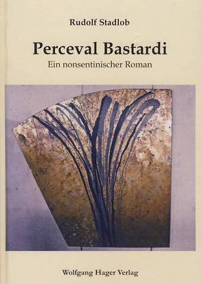 Perceval Bastardi von Stadlob,  Rudolf