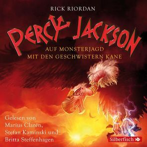 Percy Jackson – Auf Monsterjagd mit den Geschwistern Kane von Clarén,  Marius, Haefs,  Gabriele, Kaminski,  Stefan, Max,  Claudia, Riordan,  Rick, Steffenhagen,  Britta