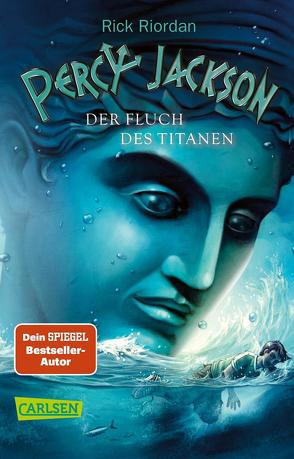 Percy Jackson – Der Fluch des Titanen (Percy Jackson 3) von Haefs,  Gabriele, Riordan,  Rick