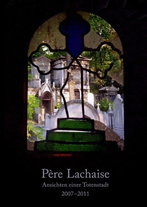 Père Lachaise von Hasch,  Wolfram