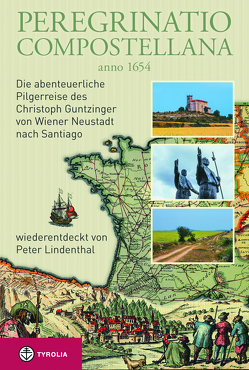 Peregrinatio Compostellana anno 1654 von Lindenthal,  Peter