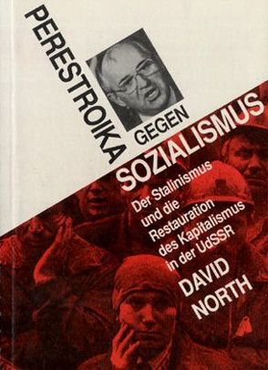 Perestroika gegen Sozialismus von North,  David