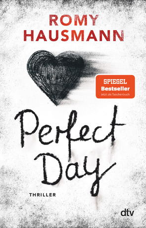 Perfect Day von Hausmann,  Romy