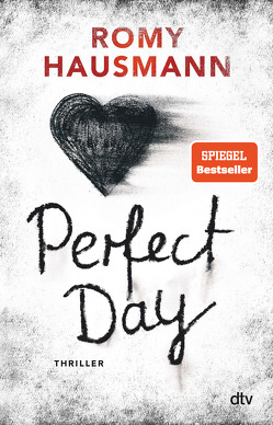 Perfect Day von Hausmann,  Romy