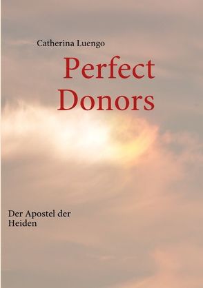 Perfect Donors von Luengo,  Catherina