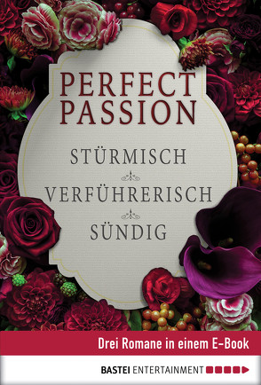 Perfect Passion – Stürmisch / Verführerisch / Sündig von Clare,  Jessica