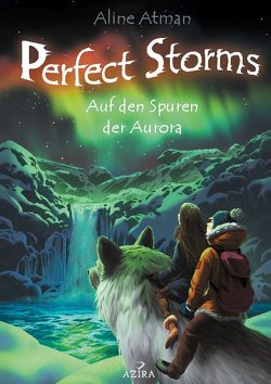 Perfect Storms von Atman,  Aline