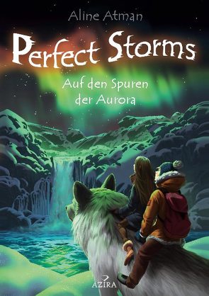 Perfect Storms von Atman,  Aline