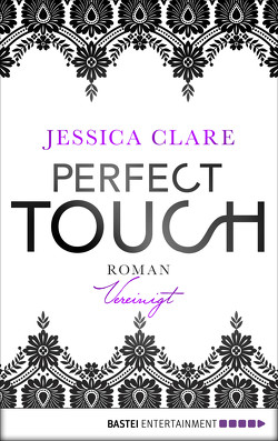 Perfect Touch – Vereinigt von Clare,  Jessica, Fricke,  Kerstin