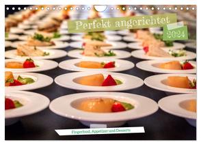 Perfekt angerichtet – Fingerfood, Appetizer und Desserts (Wandkalender 2024 DIN A4 quer), CALVENDO Monatskalender von Brehm,  Frank