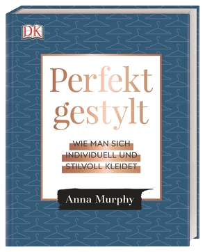 Perfekt gestylt von Murphy,  Anna