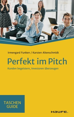 Perfekt im Pitch von Altenschmidt,  Karsten, Funken,  Irmengard