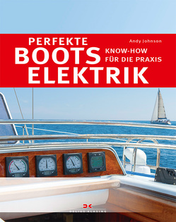 Perfekte Bootselektrik von Johnson,  Andy