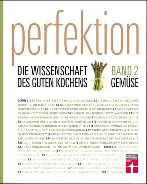 Perfektion. Die Wissenschaft des guten Kochens. Gemüse von Schickenberg,  Michael