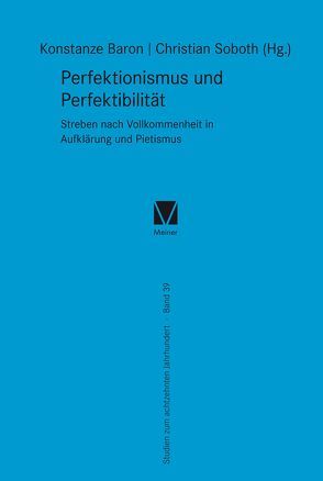 Perfektionismus und Perfektibilität von Baron,  Konstanze, Soboth,  Christian