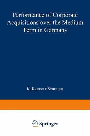 Performance of Corporate Acquisitions over the Medium Term in Germany von Scheller,  K. Randolf