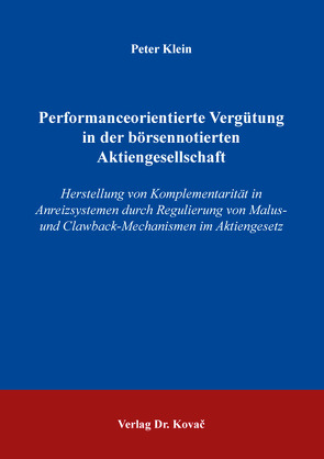 Performanceorientierte Vergütung in der börsennotierten Aktiengesellschaft von Klein,  Peter