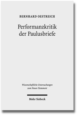 Performanzkritik der Paulusbriefe von Oestreich,  Bernhard