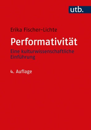 Performativität von Fischer-Lichte,  Erika