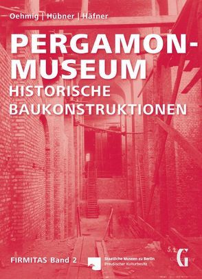 Pergamon-Museum von Häfner,  Bettina, Hübner,  Volker, Oehmig,  Christiane