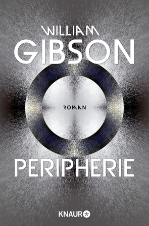 Peripherie von Gibson,  William, Holfelder-von der Tann,  Cornelia