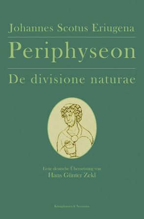 Periphyseon De divisione naturae von Eriugena,  Johannes Scotus, Zekl,  Hans Günter