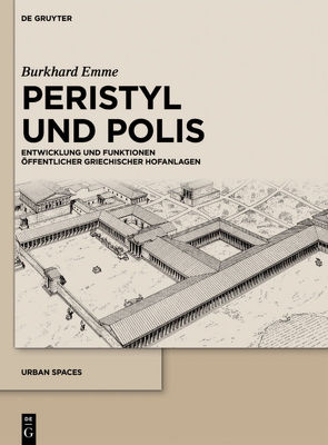 Peristyl und Polis von Emme,  Burkhard