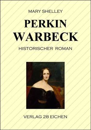 Perkin Warbeck von Erler,  Nadine, Shelley,  Mary