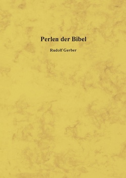 Perlen der Bibel von Gerber,  Rudolf