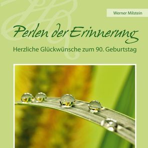 Perlen der Erinnerung von Milstein,  Werner