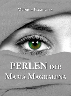 Perlen der Maria Magdalena von Camuglia,  Monica