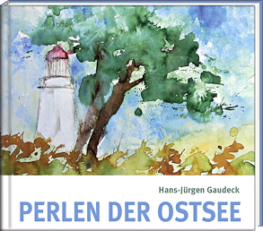 Perlen der Ostsee von Gaudeck,  Hans-Jürgen