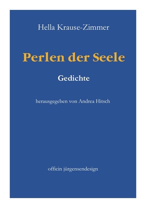 Perlen der Seele von Hitsch,  Andrea, Krause-Zimmer,  Hella