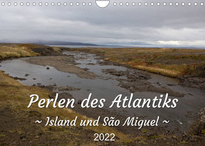 Perlen des Atlantiks – Island und São Miguel (Wandkalender 2022 DIN A4 quer) von Freymark,  Jessica