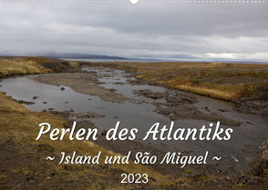 Perlen des Atlantiks – Island und São Miguel (Wandkalender 2023 DIN A2 quer) von Freymark,  Jessica