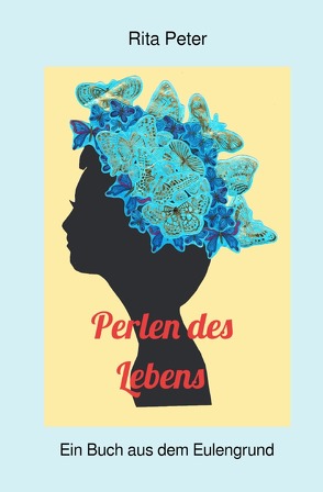 Perlen des Lebens von Peter,  Rita