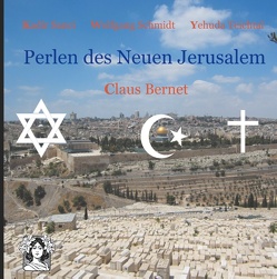 Perlen des Neuen Jerusalem von Bernet,  Claus, Sanci,  Kadir, Schmidt,  Wolfgang, Teichtal,  Yehuda