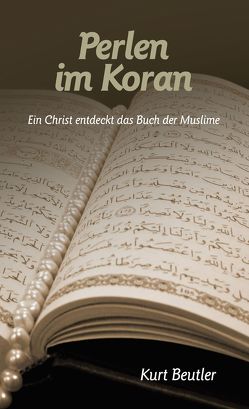 Perlen in Koran von Beutler,  Kurt