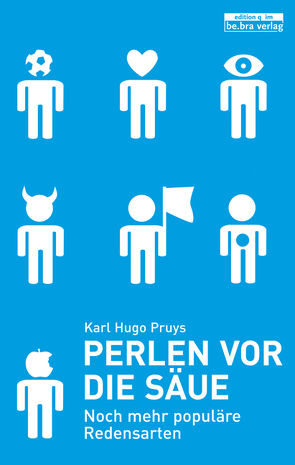 Perlen vor die Säue von Pruys,  Karl Hugo